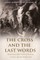 The Cross and the Last Words