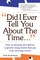 Did I Ever Tell You about the Time...Using the Power of Stories to Persuade & Captivate Any Audience
