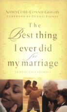 The Best Thing I Ever Did for My Marriage