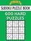 Sudoku Puzzle Book, 600 HARD Puzzles