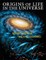Origins of Life in the Universe