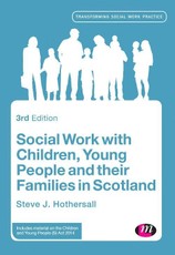 Hothersall, S: Social Work with Children, Young People and t