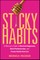 Sticky Habits