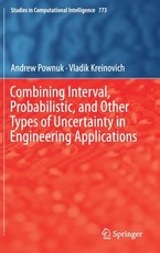 Combining Interval, Probabilistic, and Other Types of Uncertainty in Engineering Applications