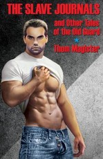The Slave Journals and Other Tales of the Old Guard