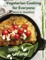 Vegetarian Cooking for Everyone