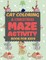 Cat Coloring & Christmas Maze Activity Book for Kids