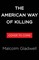 The American Way of Killing