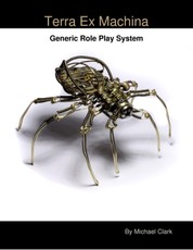 Terra Ex Machina - Generic Role Play System
