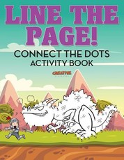Line the Page! Connect the Dots Activity Book