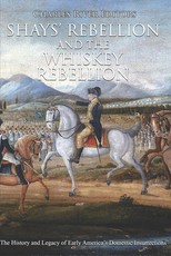 Shays' Rebellion and the Whiskey Rebellion
