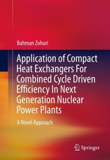 Application of Compact Heat Exchangers For Combined Cycle Driven Efficiency In Next Generation Nuclear Power Plants