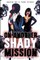 On Another Shady Mission