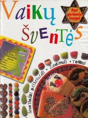 Vaikų šventės (šventiniai patiekalai, žaidimai, temos)