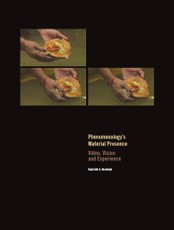 Phenomenology's Material Presence