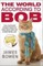 The World According to Bob