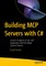 Building MCP Servers with C