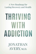 Thriving with Addiction
