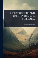 Pereat Rochus and Un' Idea Di Ermes Torranza