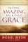Putting Amazing Back into Grace