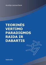 Teorinės vertimo paradigmos raida ir dabartis