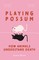 Playing Possum