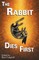 The Rabbit Dies First
