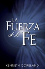 La Fuerza de La Fe