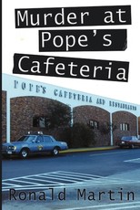 Murder at Pope's Cafeteria