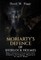 Moriarty's Defence of Sherlock Holmes