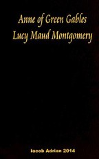 Anne of Green Gables Lucy Maud Montgomery