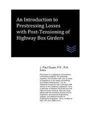 An Introduction to Prestressing Losses with Post-Tensioning of Highway Box Girders