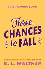 THREE CHANCES TO FALL PB