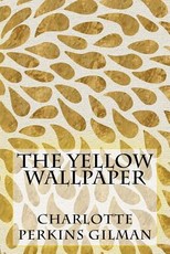The Yellow Wallpaper
