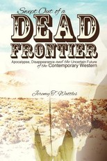Swept Out of a Dead Frontier