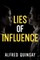 Lies of Influence