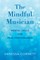 The Mindful Musician