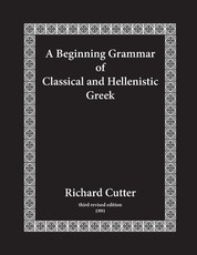 A Beginning Grammar of Classical and Hellenistic Greek