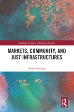 Markets, Community and Just Infrastructures