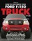 How to Customize Your Ford F-150 Truck, 1997-2008