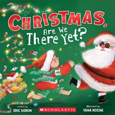 Christmas, Are We There Yet? (a Holiday Picture Book)