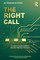 The Right Call