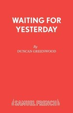 Waiting for Yesterday