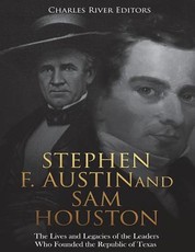 Stephen F. Austin and Sam Houston