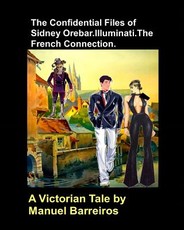 The Confidential Files of Sidney Orebar.Illuminati.The French Connection.