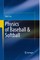 Physics of Baseball & Softball