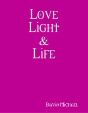 Love Light & Life