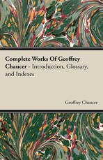 Complete Works Of Geoffrey Chaucer