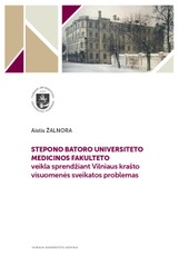 Stepono Batoro universiteto Medicinos fakulteto veikla sprendžiant Vilniaus krašto visuomenės sveikatos problemas