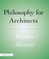 Philosophy for Architects